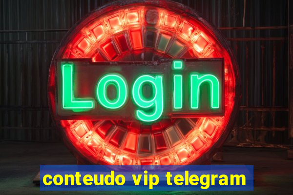 conteudo vip telegram